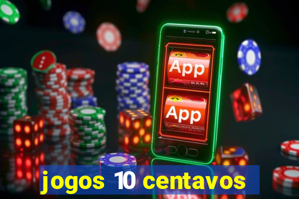 jogos 10 centavos